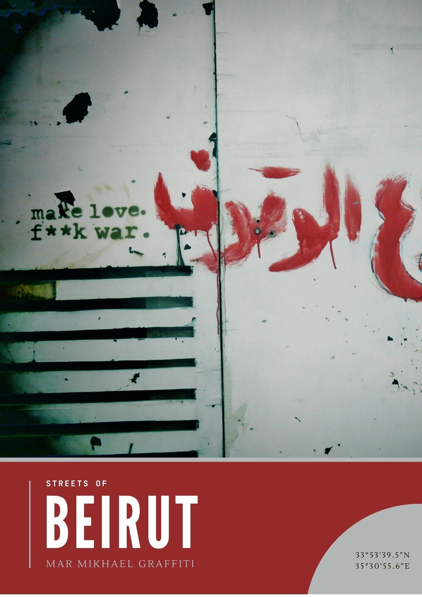 Beirut Anti War Graffiti Photography Art
